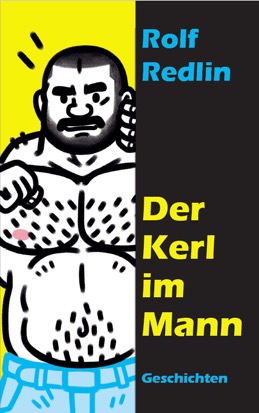 REDLIN Rolf_Der Kerl im Mann_Titel